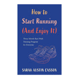 How to Start Running (And Enjoy It) - Endurance Sport